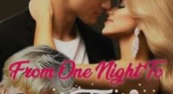 From One Night To True Love
