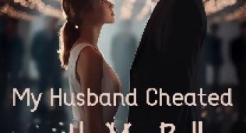 My Husband Cheated with My Bully