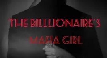 THE BILLIONAIRE’S MAFIA GIRL