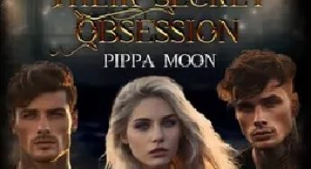Their Secret Obsession (A Reverse Harem).