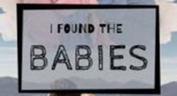 I Found the Babies