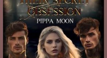 Their Secret Obsession (A Reverse Harem)