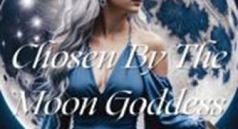 Chosen By The Moon Goddess