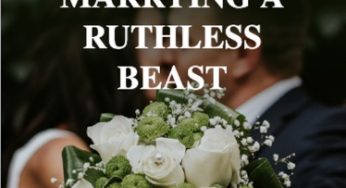 Marrying a Ruthless Beast