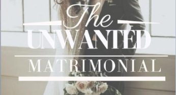 The Unwanted Matrimonia