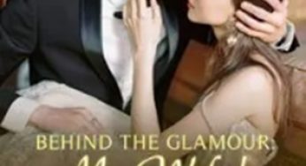 Behind The Glamour: My Wife’s Secret