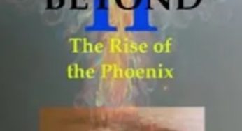 Beyond II: The Rise of the Phoenix