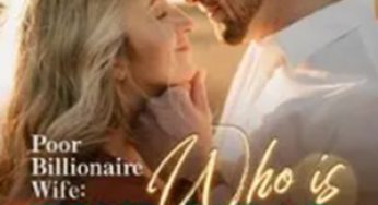 Poor Billionaire Wife: Who Is The Real Boss?