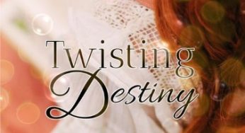 Twisting Destiny