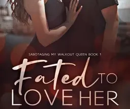 Fated To Love Her
