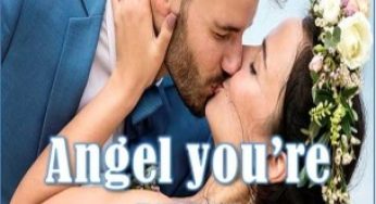 Angel You’re Mine