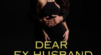 Dear Ex-Husband, Beg For Mercy