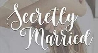 Secretly Married