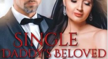 Single Daddy’s Beloved Wife