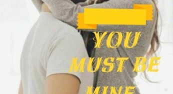 YOU MUST BE MINE