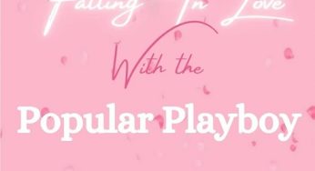 Falling in love with the Popular Playboy By Janelle Gonzales| Novel Synopsis