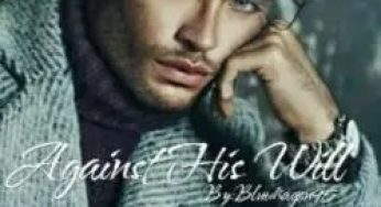 Against His Will By Bluedragon95 | Novel Synopsis