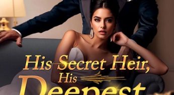 His Secret Heir, His Deepest Regret By Sand Kastle | Novel Synopsis