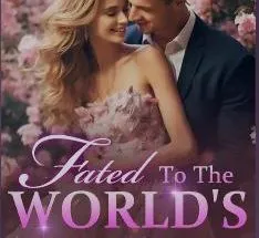 Fated To The World's Richest Man