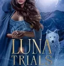 THE LUNA TRIALS