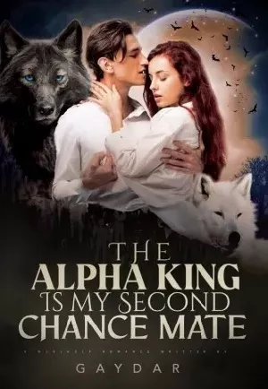 The Alpha King Is My Second Chance Mate