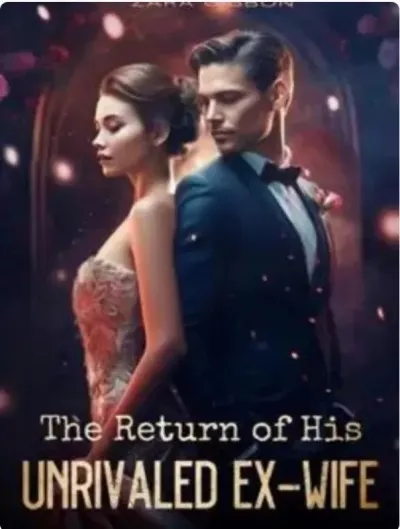 The Return of His Unrivaled Ex-wife Read On Moboreader