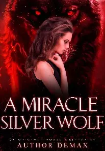 A MIRACLE SILVER WOLF