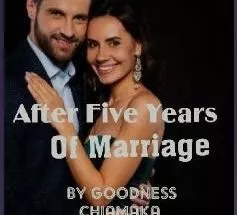 After Five Years Of Marriage