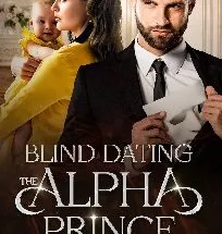 Blind Dating the Alpha Prince