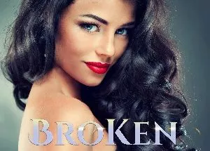 Broken By MY Mate