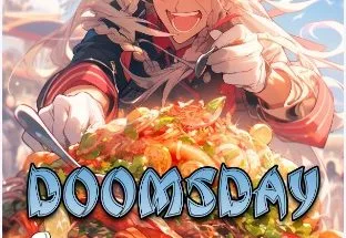 Doomsday Chef System: I Become Stronger by Cooking Rare Ingredients!