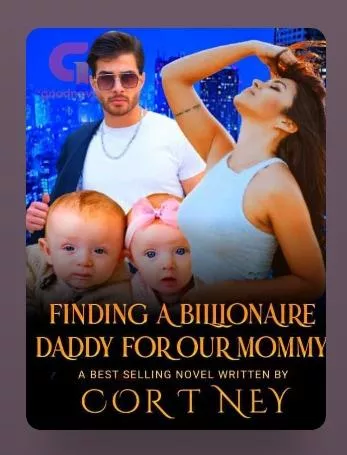 Find a Billionaire Daddy for Our Mommy