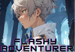 Flashy Adventurer System : Show Off to Get Stronger!