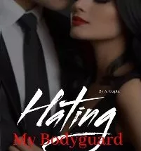 Hating My Bodyguard