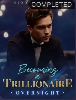 Hidden Wealth Becoming A Trillionaire Overnight