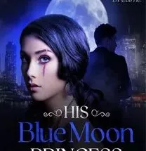 His Blue Moon Princess