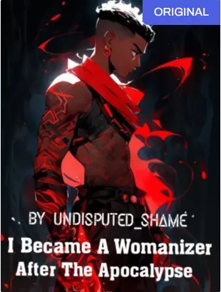 I Became A Womanizer After The Apocalypse