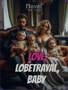 Love, Betrayal, Baby