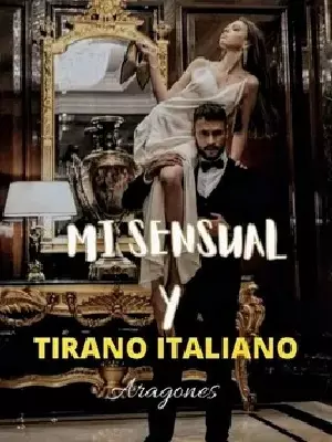 MY SENSUAL AND ITALIAN TYRANT