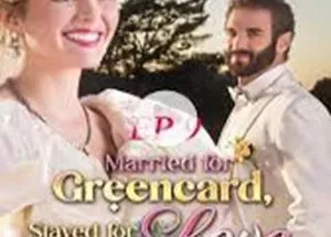 Married for a Green Card, Stayed for Love