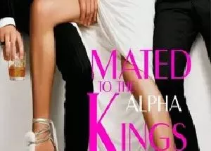 Mated To The Alpha Kings