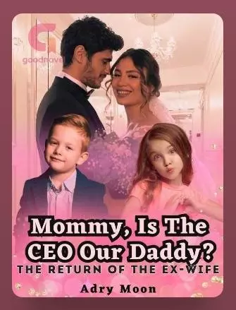 Mommy, Is The CEO Our Daddy The Return Of The Ex-Wife