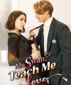 Ms. swan,Teach me love