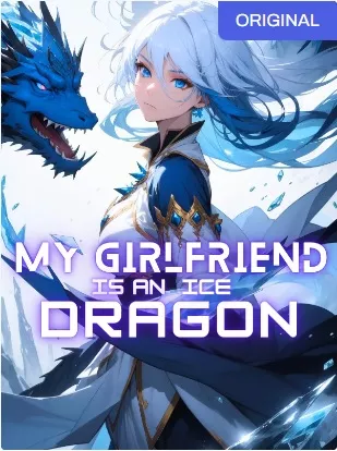 My Girlfriend is an Ice Dragon
