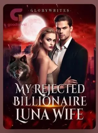 My Rejection Billionaire Luna Wife