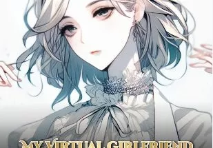 My Virtual Girlfriend Is Actually a Lady From the Richest Family