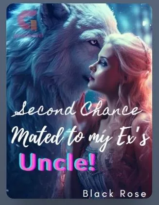 Second Chance: Mated to my Ex's Uncle