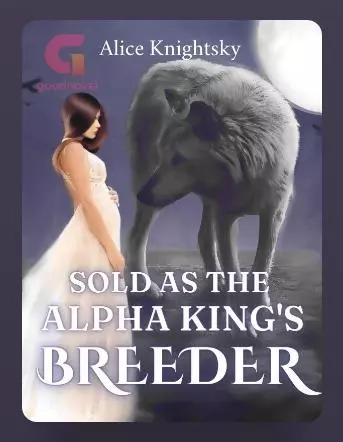 Sold As The Alpha King's Breeder