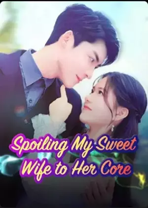 Spoiling My Sweet Wife to her Core