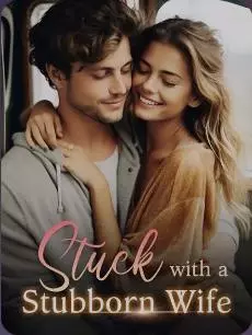 Stuck With A Stubborn Wife
